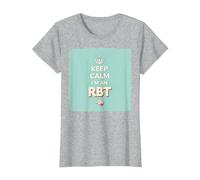 Keep Calm I'm an RBT Funny Behavior Therapist Motto T-Shirt, Women, Heather Grey, XS