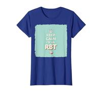 Keep Calm I'm an RBT Funny Behavior Therapist Motto T-Shirt, Women, Royal Blue, XXL