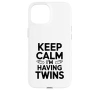Keep Calm I'm Having Twins Pregnancy Announcement Case for iPhone 15
