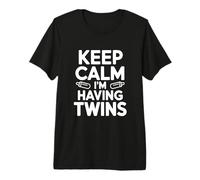 Keep Calm I'm Having Twins Pregnancy Announcement Premium T-Shirt
