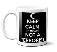 Keep Calm I'm Muslim Not a Terrorist - 11oz Ceramic Mug