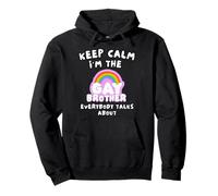 Keep Calm I'm The Gay brother Everybody Talks About Pullover Hoodie