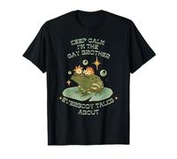 Keep Calm I'm The Gay Brother Everybody Talks About T-Shirt