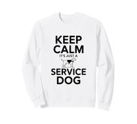 Keep Calm It's Just A Service Dog Humor Sweatshirt