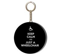 KEEP CALM IT'S JUST A WHEELCHAIR BLACK 58mm LONG CHAIN KEYRING