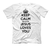 Keep Calm Jesus Loves You T-Shirt White X-Large