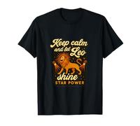 Keep Calm Let the Leo Shine Zodiac Star Power T-Shirt