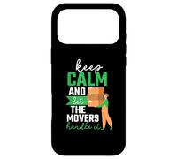 Keep calm let the movers - Moving Helper Packers and Mover Case for iPhone 17 Pro Max