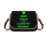 Keep Calm Love My Mommy Women's Crossbody Bag Fashion Purses Small Shoulder Handbags with Adjustable Strap