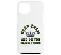 Keep Calm Motivation, Do The Damn Thing Mindset Sassy Quote Case for iPhone 13
