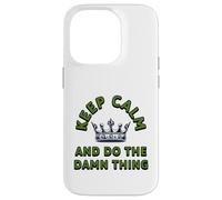 Keep Calm Motivation, Do The Damn Thing Mindset Sassy Quote Case for iPhone 14 Pro