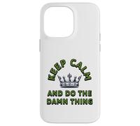 Keep Calm Motivation, Do The Damn Thing Mindset Sassy Quote Case for iPhone 14 Pro Max