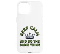 Keep Calm Motivation, Do The Damn Thing Mindset Sassy Quote Case for iPhone 15