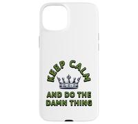 Keep Calm Motivation, Do The Damn Thing Mindset Sassy Quote Case for iPhone 15 Plus
