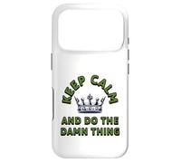 Keep Calm Motivation, Do The Damn Thing Mindset Sassy Quote Case for iPhone 17 Pro