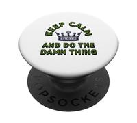 Keep Calm Motivation, Do The Damn Thing Mindset Sassy Quote PopSockets Adhesive PopGrip