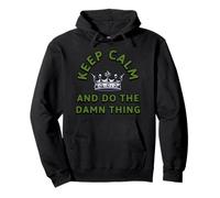 Keep Calm Motivation, Do The Damn Thing Mindset Sassy Quote Pullover Hoodie