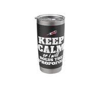 Keep Calm Or I Will Bolus The Propofol Shirt Anesthesiology Stainless Steel Insulated Tumbler