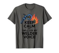 Keep Calm or I Will Use My Welder Voice, Metal Welding T-Shirt