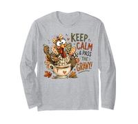 Keep Calm Pass the Gravy Funny Thanksgiving Turkey Humor Long Sleeve T-Shirt