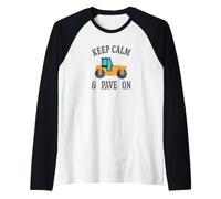Keep Calm & Pave On - Fun Road Construction Paving Crew Raglan Baseball Tee