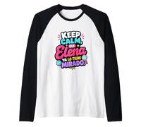 Keep Calm, que Elena ya lo tiene mirado Raglan Baseball Tee