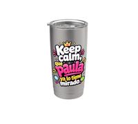 Keep Calm, que Paula ya lo tiene mirado Stainless Steel Insulated Tumbler
