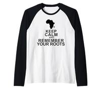 Keep Calm Remember Your Roots Raglan Baseball Tee