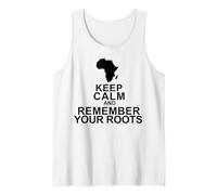 Keep Calm Remember Your Roots Tank Top