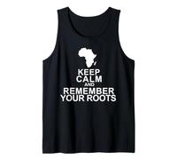 Keep Calm Remember Your Roots Tank Top