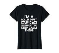Keep Calm Roller Derby Aunt Funny Aunts Auntie T Shirt Gifts T-Shirt