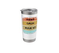 Keep Calm Rule 62 Alcoholics Anonymous AA Logo Sober Life NA Stainless Steel Insulated Tumbler
