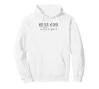 keep calm, sit down and let me fix it Pullover Hoodie