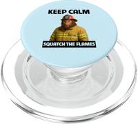 Keep Calm Squatch The Flames Bigfoot Firefighter Sasquatch PopSockets PopGrip for MagSafe