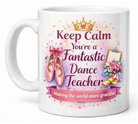 Keep Calm You’re A Fantastic Dance Teacher Ballet Coffee Cup Gift Mug