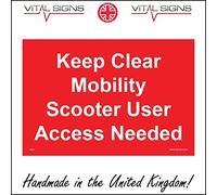 Keep Clear Mobility Scooter User Access Needed Sign 200mm x 150mm DIBOND/Composite Aluminium