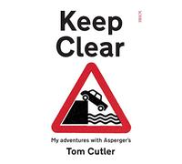 Keep Clear: my adventures with Asperger’s