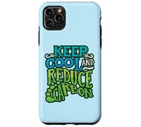 Keep Cool And Reduce Carbon Climate Change Environmentalist Case for iPhone 11 Pro Max