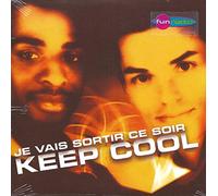 Keep Cool - Je Vais Sortir Ce Soir
