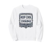 Keep Cool With Calvin Coolidge Art Deco Campaign Sweatshirt