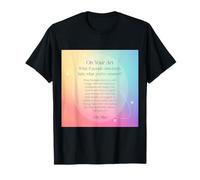 Keep Creating Art Despite The Critics: Motivational Quote T-Shirt