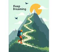 Keep Dreaming - Writing journal :90 GSM , Rouled Paerback