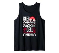 Keep Fighting Sickle Cell Anemia Sickle Cell Awareness Tank Top