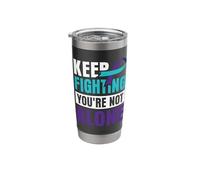 Keep Fighting You're not Alone Stainless Steel Insulated Tumbler