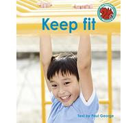 Keep fit (Red Squirrel Phonics Level 4 Set 2)