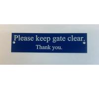 KEEP GATE CLEAR THANK YOU ENGRAVED ACRYLIC SIGN 150x40x2mm (BLUE)