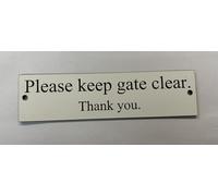 KEEP GATE CLEAR THANK YOU ENGRAVED ACRYLIC SIGN 150x40x2mm (WHITE)