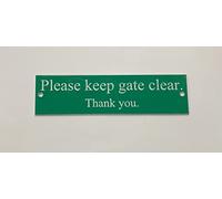 KEEP GATE CLEAR THANK YOU ENGRAVED ACRYLIC SIGN 300x100x2mm (GREEN)