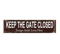"Keep Gate Closed - Escape Artist Lives Here" Rustic Metal Sign - 16x4 Inch Humorous Warning Plaque for Pet Owners - Vintage Style Door & Gate Decor