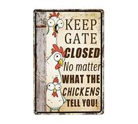 Keep Gate Closed No Matter What the Chickens Tell You Vintage Aluminum Metal Poster Sign Decor-Retro Metal Tin Sign for Home Wall Decor, Kitchen, Bedroom, Signs Gift 8x12 Inch